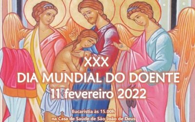 11 de Fevereiro de 2022 – Dia Mundial do Doente